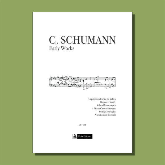 C. Schumann: Early Works