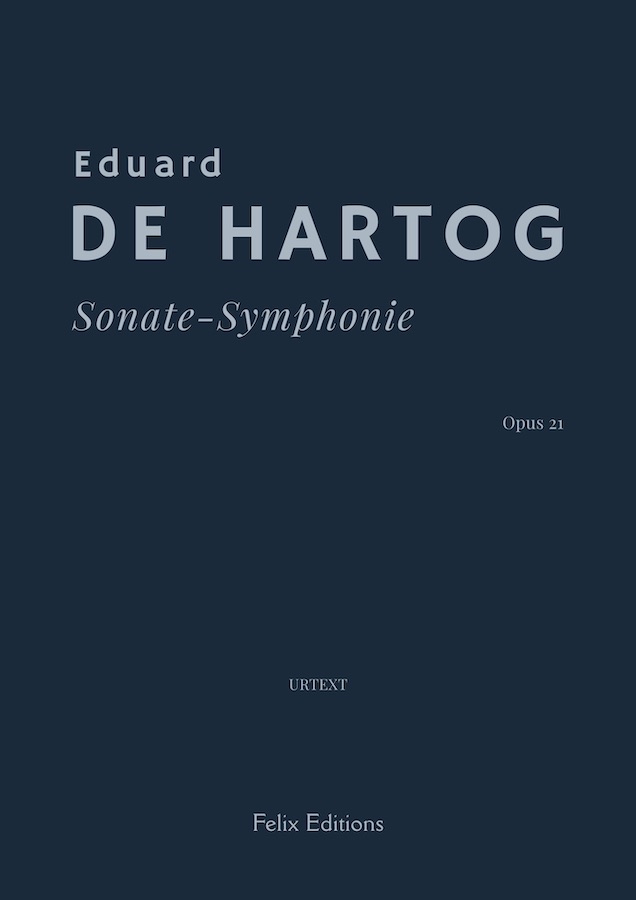 Cover of Eduard de Hartog’s Sonate-Symphonie, Op. 21, in the Felix Editions catalogue.