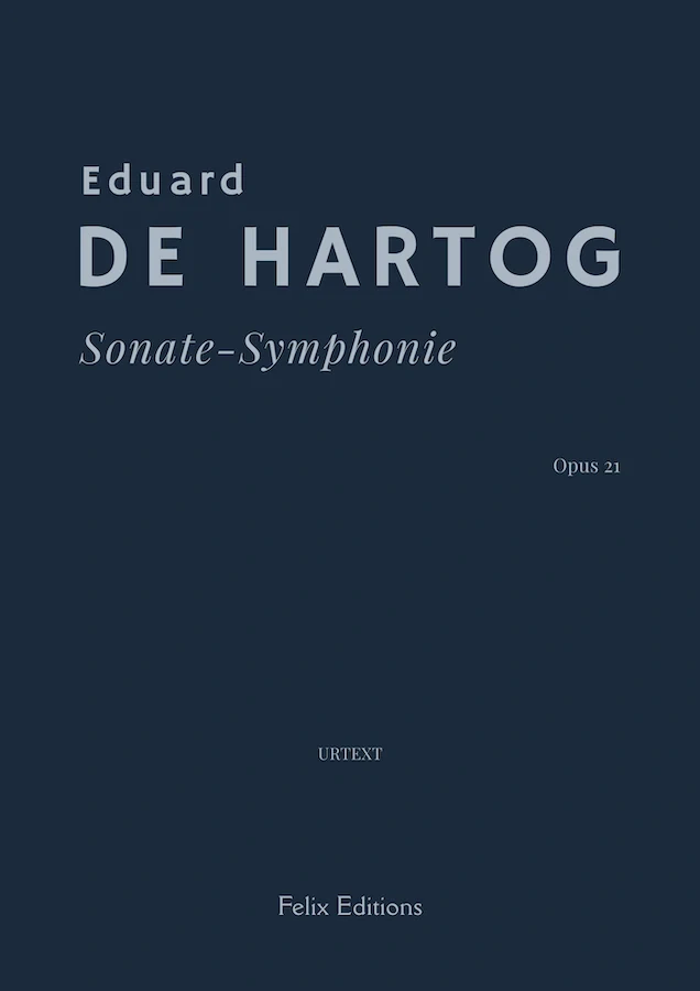 Cover of Eduard de Hartog’s Sonate-Symphonie, Op. 21, in the Felix Editions catalogue.