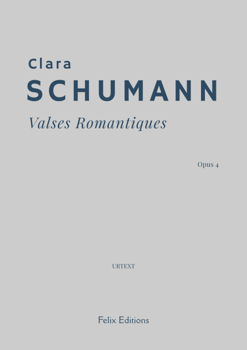C. Schumann: Valses Romantiques – Felix Editions Cover of C. Schumann: Valses Romantiques – Felix Editions