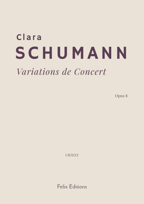 C. Schumann: Variations de Concert – Felix Editions Cover of C. Schumann: Variations de Concert – Felix Editions
