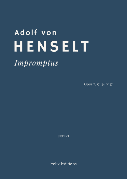 Henselt: Impromptus – Felix Editions Cover of Henselt: Impromptus – Felix Editions